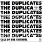 Preview: Duplicates, The - I Want To Make You Very Happy / Call Of The Faithful - 7"