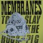 Preview: Membranes, The - To Slay The Rock-Pig - LP