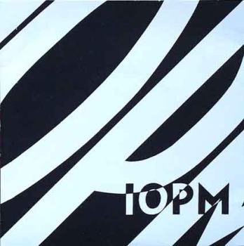 10 PM - Non Believer / Who Cares / +2 - 7"