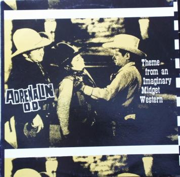 Adrenalin O.D. - Theme From An Imaginary Midget Western - 10"