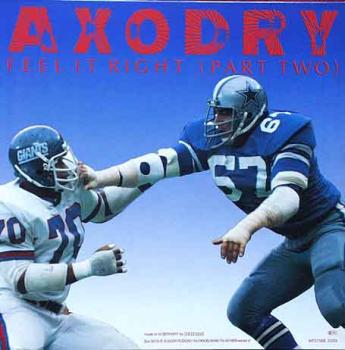 Axodry - Feel It Right (Part Two) / (Special Dance Mix)  - 12"