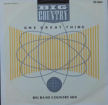 Big Country - One Great Thing  (Big Baad Country Mix) / Look Away (Outlaw Mix) / Song Of The South - 12"