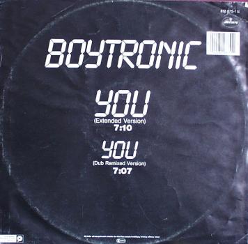 Boytronic - You (Extended Version) 7:10 / (Dub Remixed Version) 7:07 - 12"