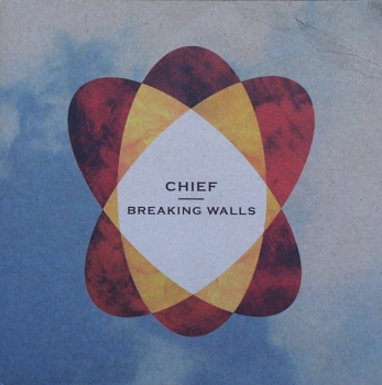 Chief - Breaking Walls / Your Direction - 7"