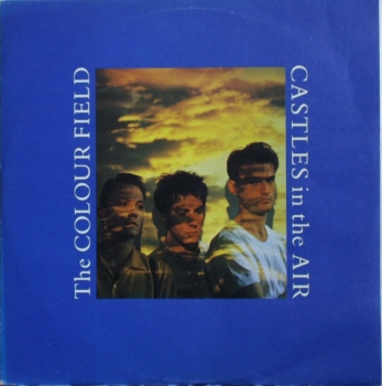 Colourfield, The	- Castles In The Air - 12"