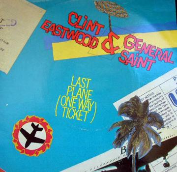 Eastwood, Clint & General Saint - Last Plane (One Way Ticket) / Combination - 12"