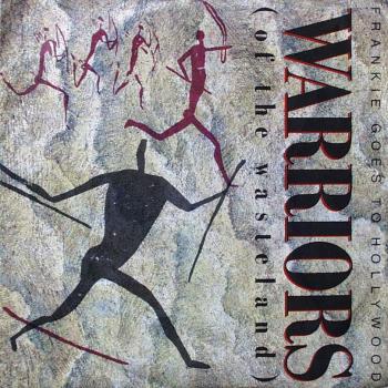 Frankie Goes To Hollywood - Warriors (Of The Wasteland)