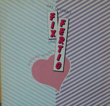 Ensemble Fix & Fertig, Das - Einsame Herzen - LP