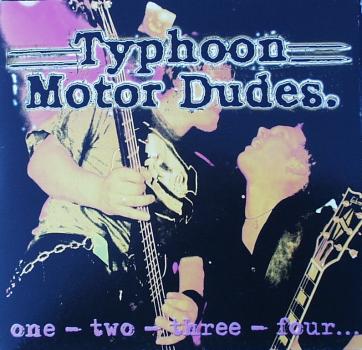Fyredogs, The / Typhoon Motor Dudes - Go ! / One - Two - Three - Four - 10"