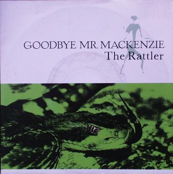 Goodbye Mr. Mackenzie - The Rattler / Here Comes Deacon Brodie - 7"