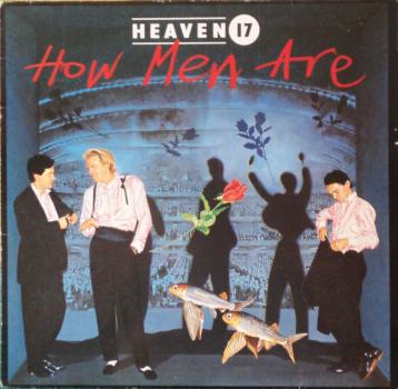 Heaven 17	- How Men Are - LP