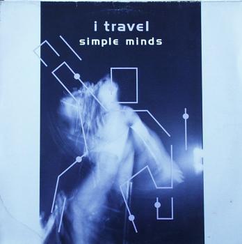 Simple Minds - I Travel / Film Theme / New Gold Dream - 12"