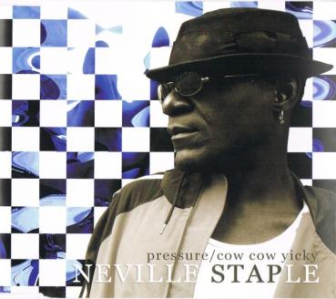 Staple, Neville - Pressure / Cow Cow Yicky - MCD