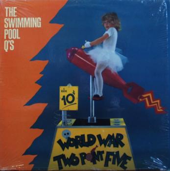 Swimmingpool Q's, The - World War Two Point Five - LP