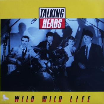 Talking Heads - Wild Wild Life (Extended) / (LP-Version) / People Like Us - 12"