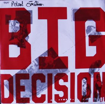 That Petrol Emotion - Big Decision / Soul Deep - 7"