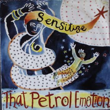 That Petrol Emotion - Sensitize / Chemicrazy - 7"