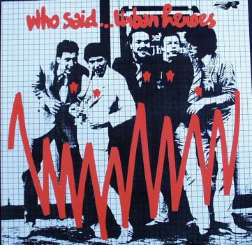 Urban Heroes - Who Said... - LP