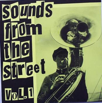 Various Artists - Sounds From The Street   Vol. 1 - 7"