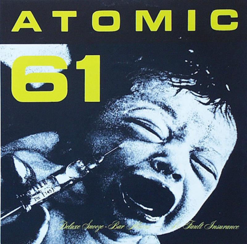 Atomic 61 - DeLuxe Snooze Bar Alarm / No Fault Insurance - 7"