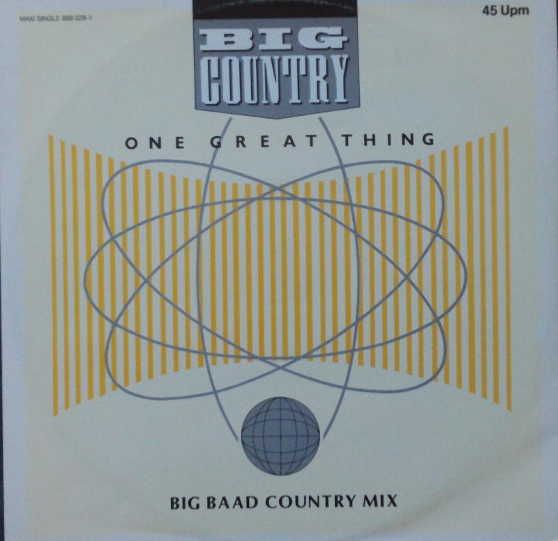 Big Country - One Great Thing  (Big Baad Country Mix) / Look Away (Outlaw Mix) / Song Of The South - 12"