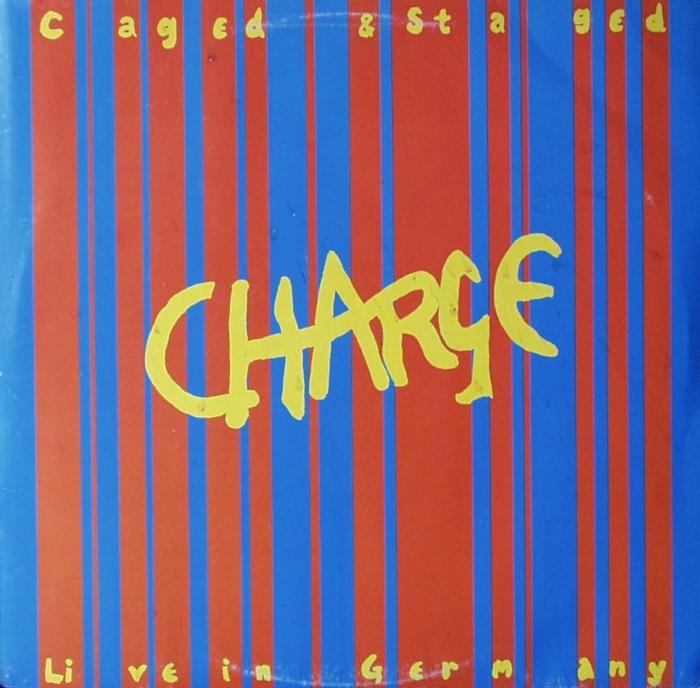 Charge - Caged & Staged - Live in Germany - LP