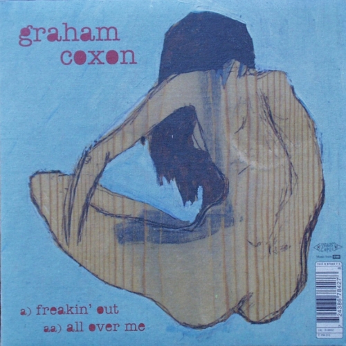 Coxon, Graham - Freakin' Out / All Over Me - 7"