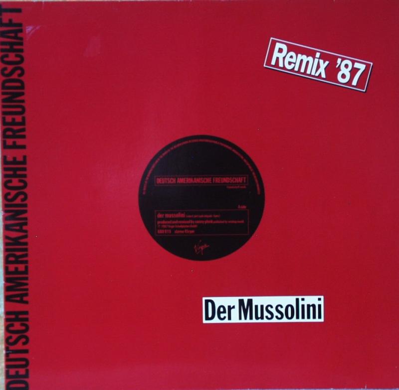 D.A.F. - Der Mussolini (Remix '87) / Der Räuber Und Der Prinz - 12"