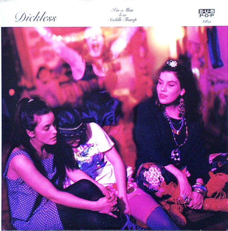 Dickless - I'm A Man / Saddle Tramp - 7"