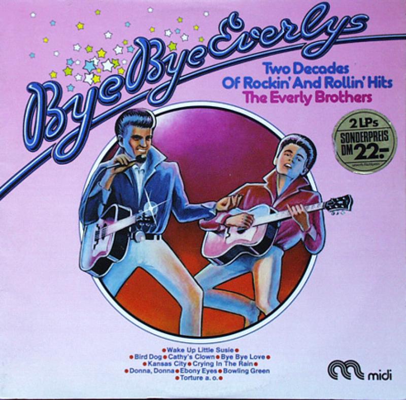Everly Brothers, The - Bye Bye Everlys - Two Decades Of Rockin' & Rollin' Hits - 2LP