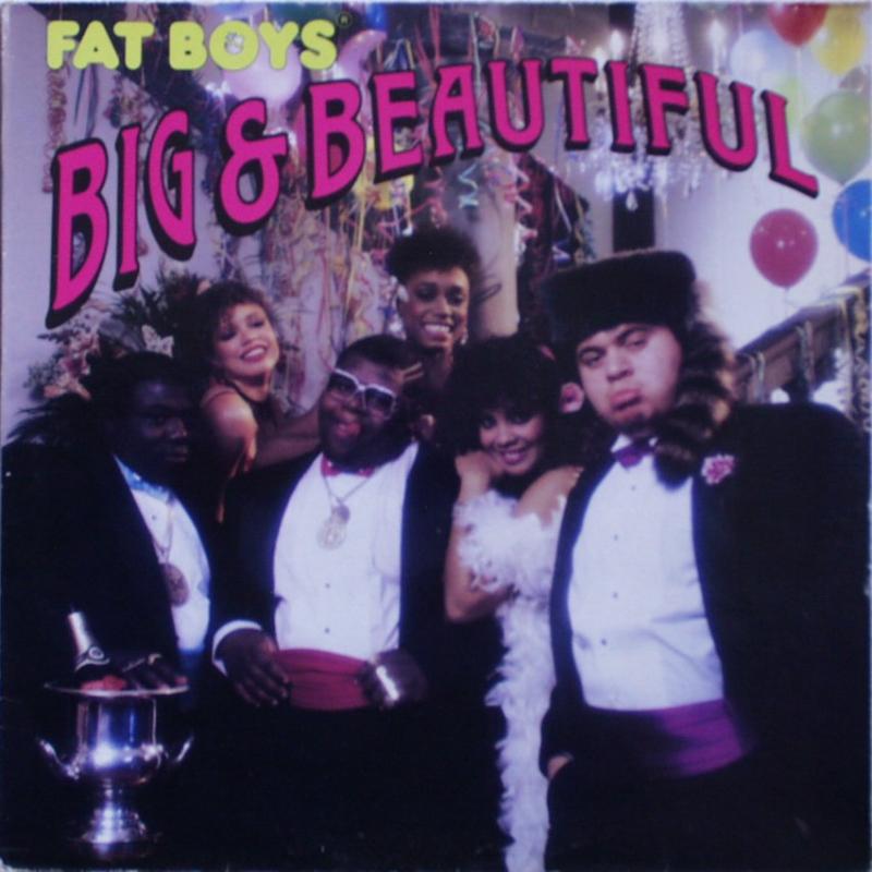 Fat Boys - Big & Beautiful - LP