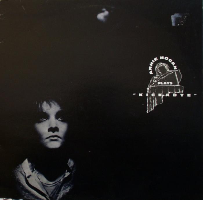 Hogan, Annie - Annie Hogan Plays Kickabye - 12"