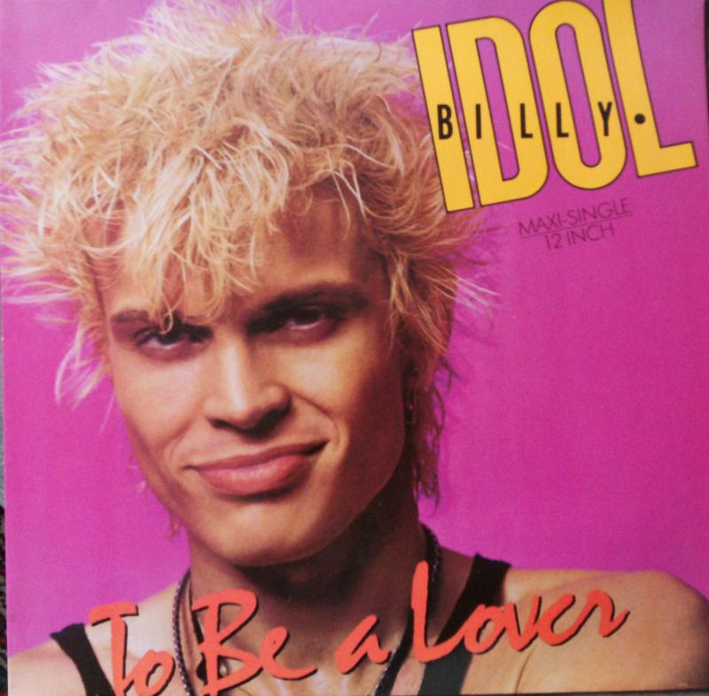 Idol, Billy - To Be A Lover (Mother Of Mercy Mix) / To Be A Lover / All Summer Single - 12"