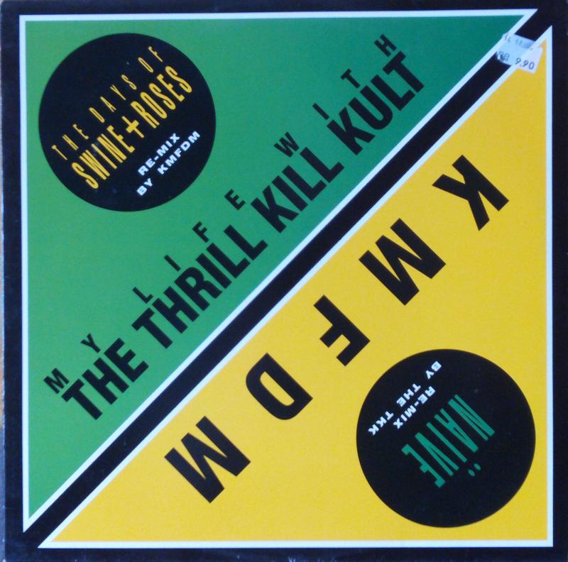 KMFDM vs. My Life With The Thrill Kill Kult - The Days Of Swine & Roses (Remix) - 12"
