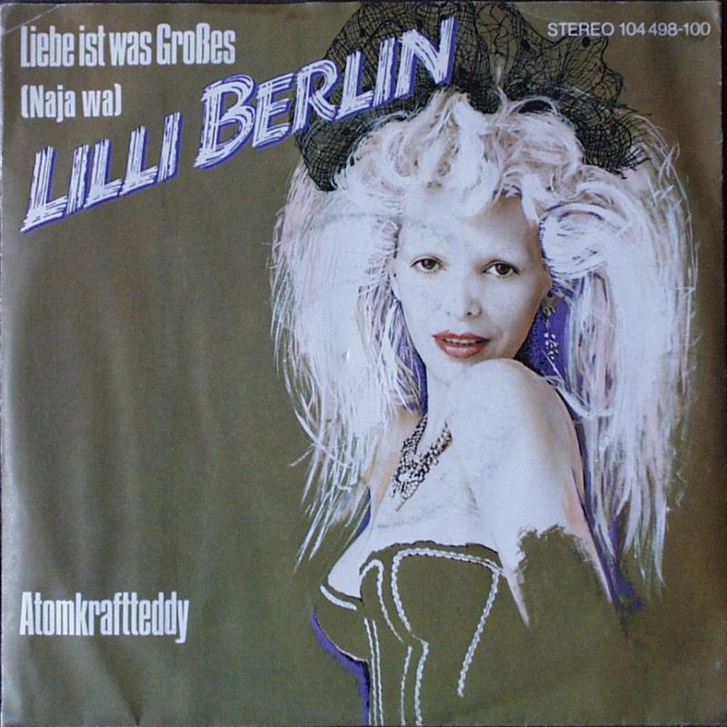 Lilli Berlin - Liebe ist was Großes (Naja wa) - 7"
