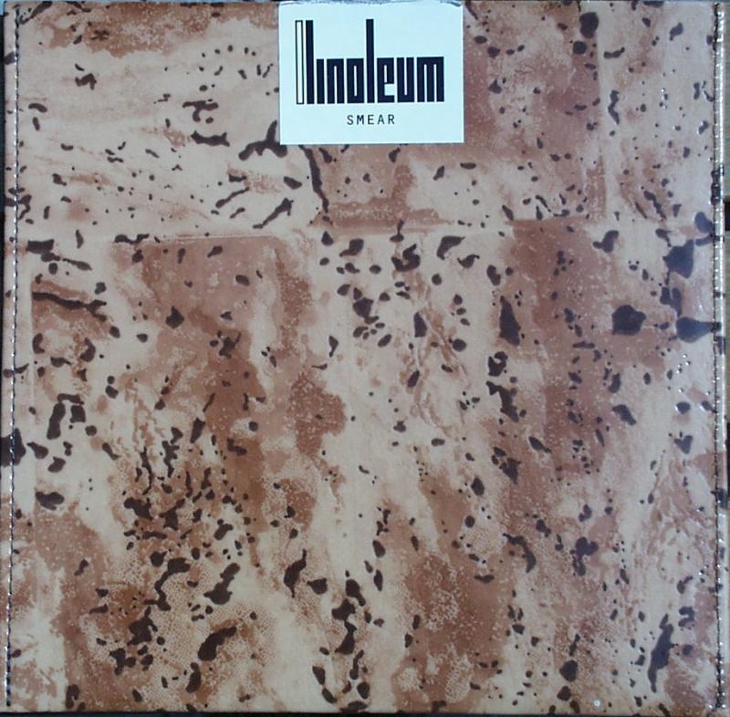 Linoleum - Smear / Tired - 7"