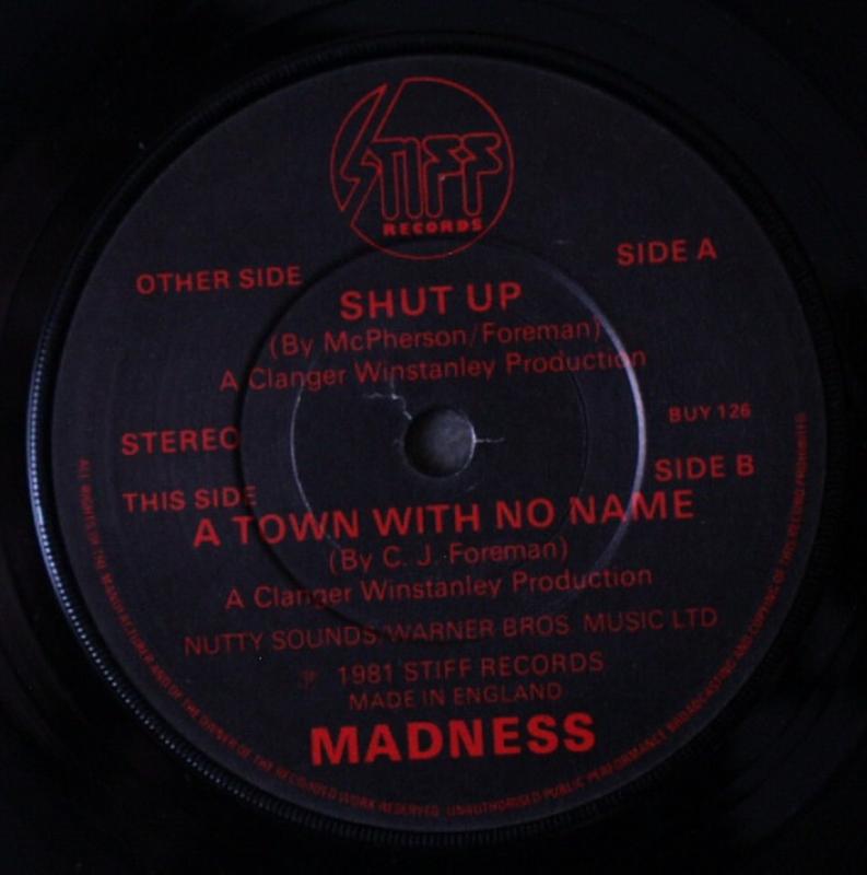 Madness - Shut Up / A Town With No Name - 7"