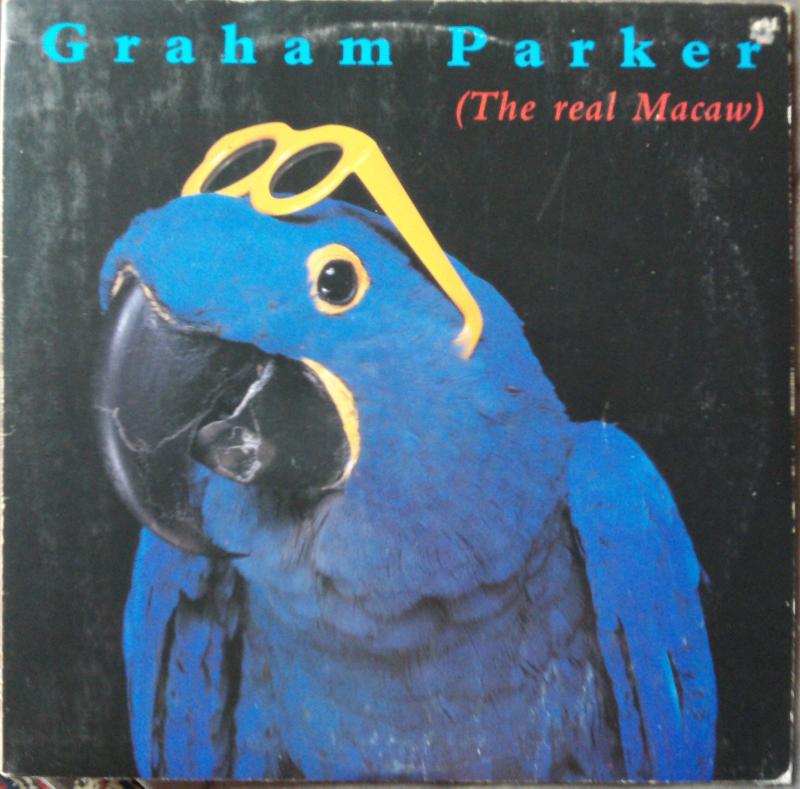 Parker, Graham - The Real Macaw - LP