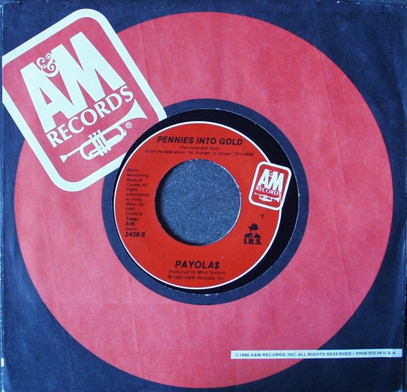 Payola$ - Pennies Into Gold / Eyes Of A Stranger - 7"