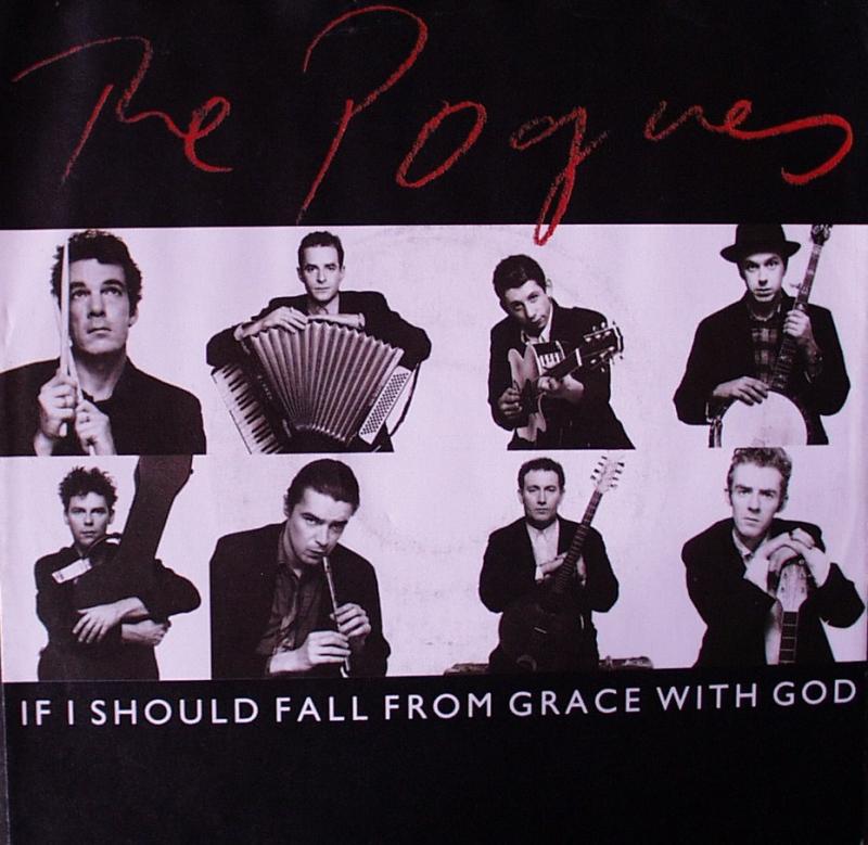 Pogues, The - If I Should Fall From Grace With God / Sally MacLennane - 7"