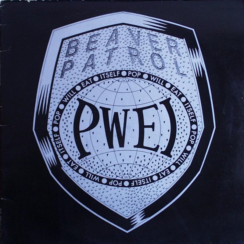 Will Eat Itself - Beaver Patrol / Bubbles / Oh Grebo I Think I Love You - 12"