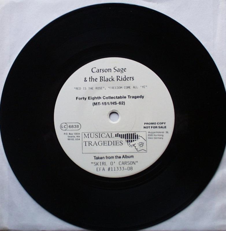 Carson Sage & The Black Riders	- Red Is The Rose / Freedom Come All 'Ye- 7"