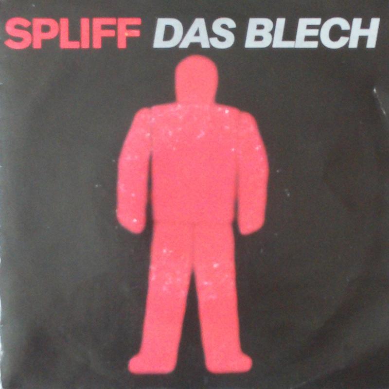Spliff - Das Blech / Tag Für Tag - 7"
