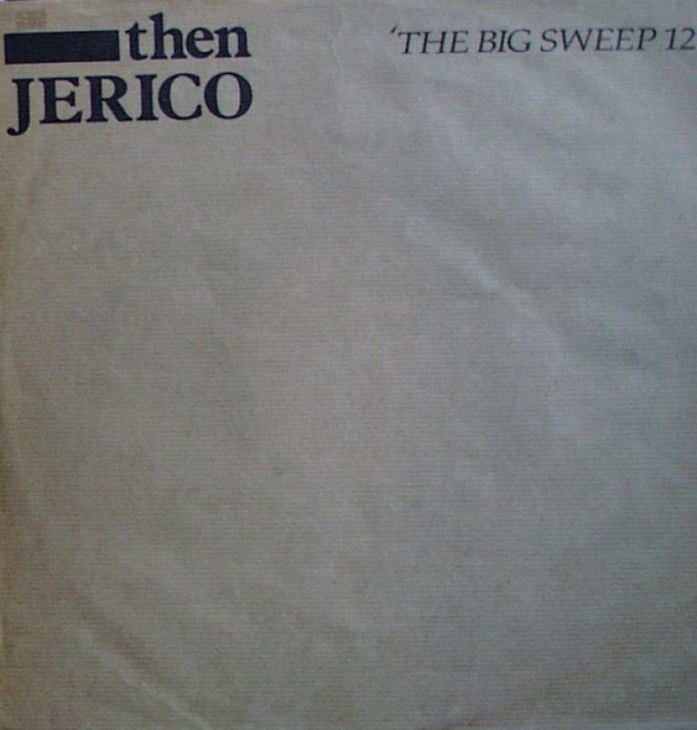 Then Jericho - The Big Sweep 12" - 12"