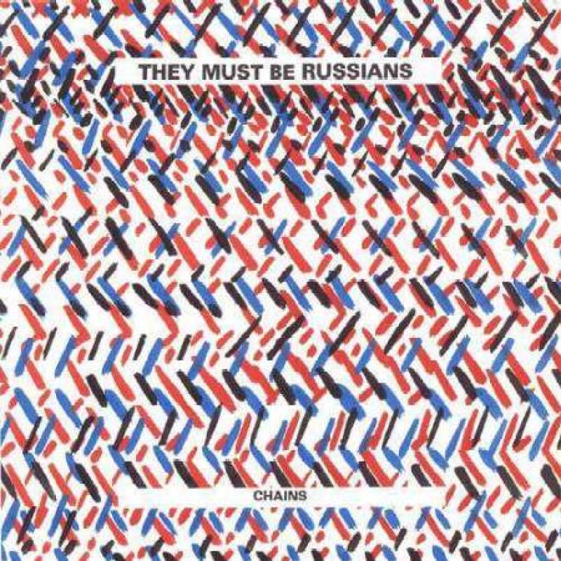 They Must Be Russians - Chains  - 12"