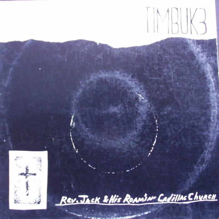 Timbuk 3 - Rev. Jack & His Roamin' Cadillac Church - 12"