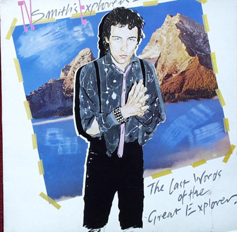 TV Smith's Explorer - The Last Words Of The Great Explorer - LP