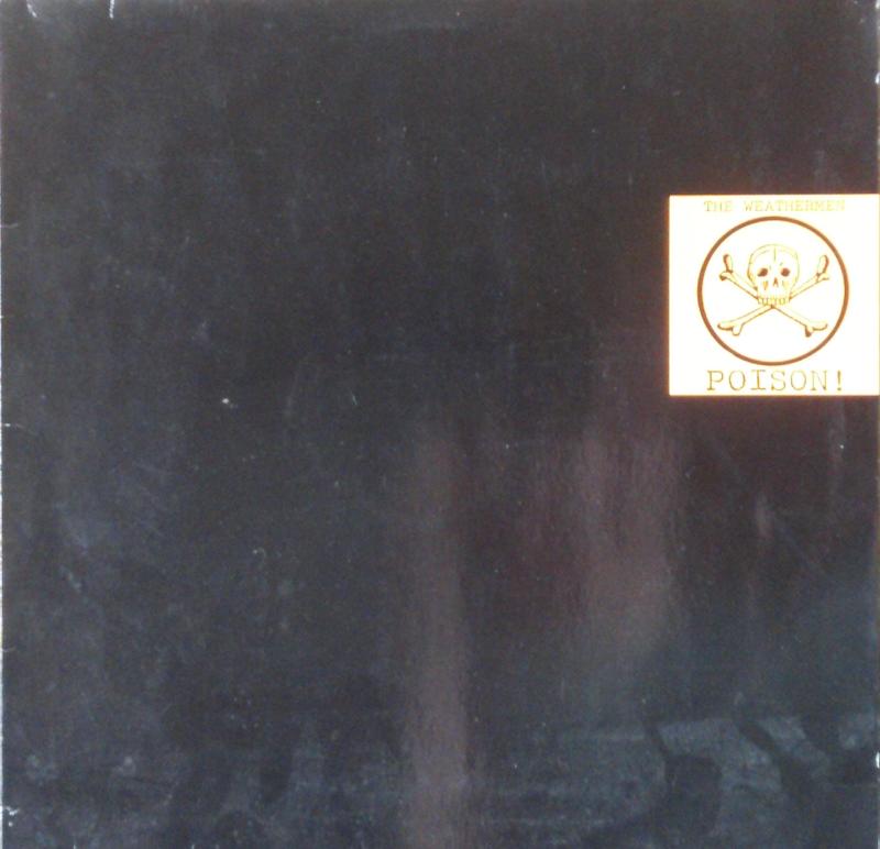 Weathermen, The - Poison ! / Are You New To The Bayou - 12"