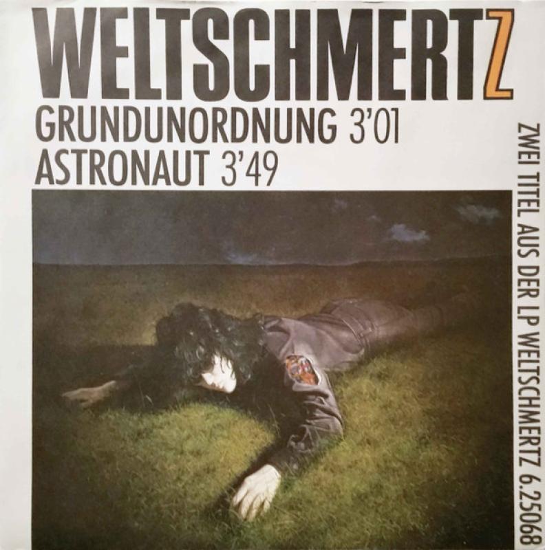 Weltschmertz - Grundunordnung / Astronaut - 7"