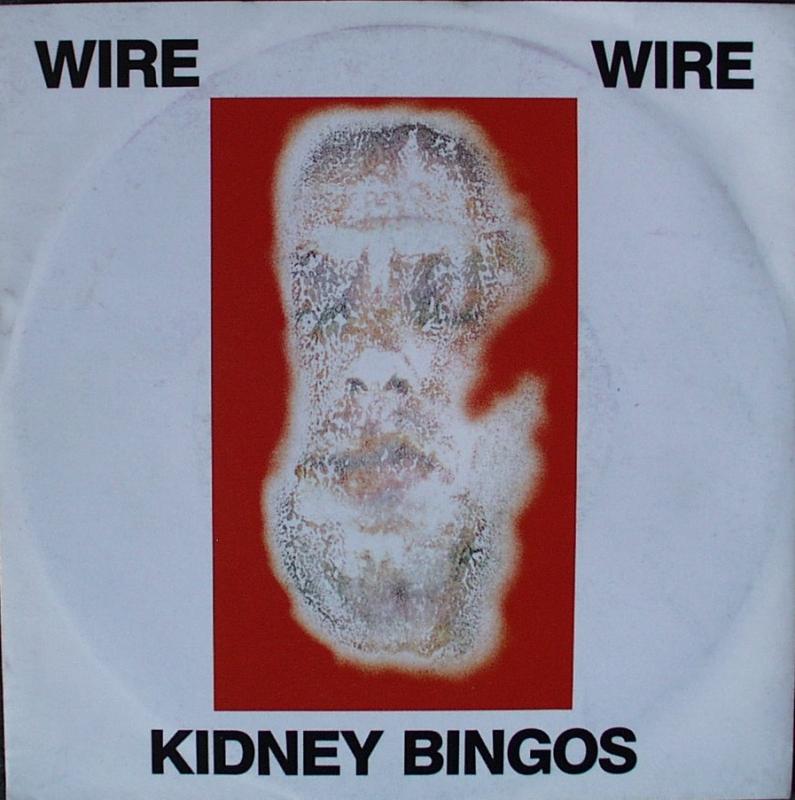 Wire - Kidney Bingos / Pieta - 7"